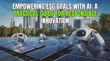 🌱 Empowering ESG Goals with AI: A Practical Guide for Responsible Innovation 🌍🤖