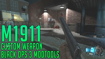 M1911 Custom Weapon in BO3! | Black Ops 3 Modtools Alpha ft. Ray1235