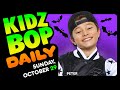 KIDZ BOP Daily - Sunday, October 29