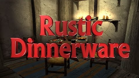 The Elder Scrolls V Skyrim Mod Rustic Dinnerware