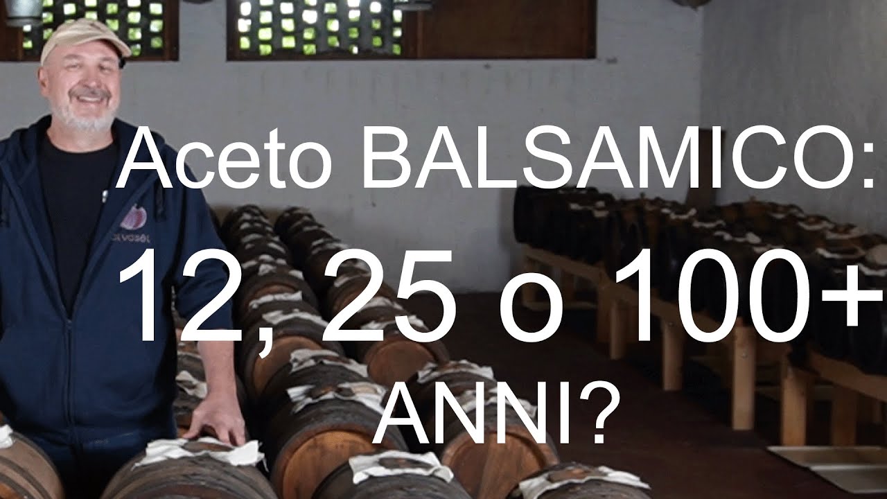 Aceto BALSAMICO: 12, 25 o 100+ ANNI, perché questa DIFFERENZA?