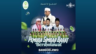 PEMUDA SIMBAR BARAT BERSHOLAWAT BERSAMA BANGON JIWO