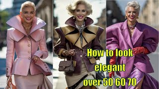 How to look Elegant over 50, 60, 70. AMAZING NEW ITEMS