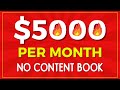 5000 Per Month No Content Book - Passive Income With No Content Books Amazon KDP