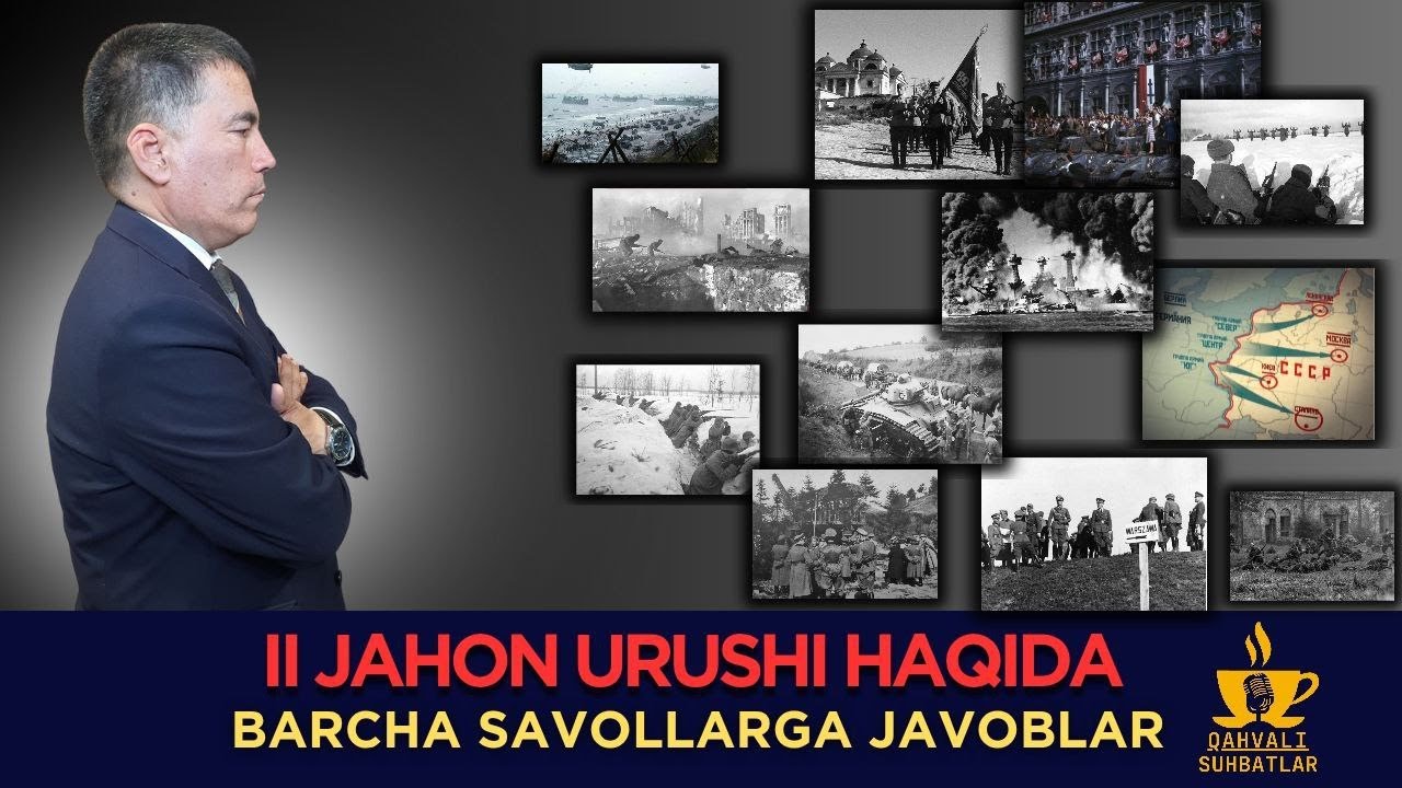 II Jahon urushi haqida barcha savollarga javoblar