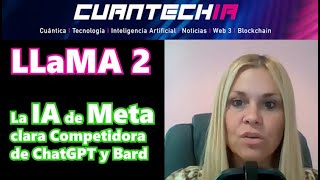 LLaMA2 la Nueva IA de Meta. Clara Competidora de Bard y ChatGPT #iatransformacional #ia #llama2