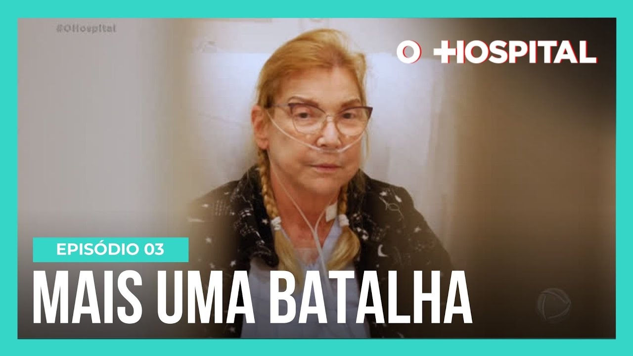 O Hospital | Ep. 3 | Paciente oncológica é internada com covid-19