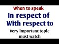 Use of in respect of and with respect to | In respect of examples | with respect to uses part 89