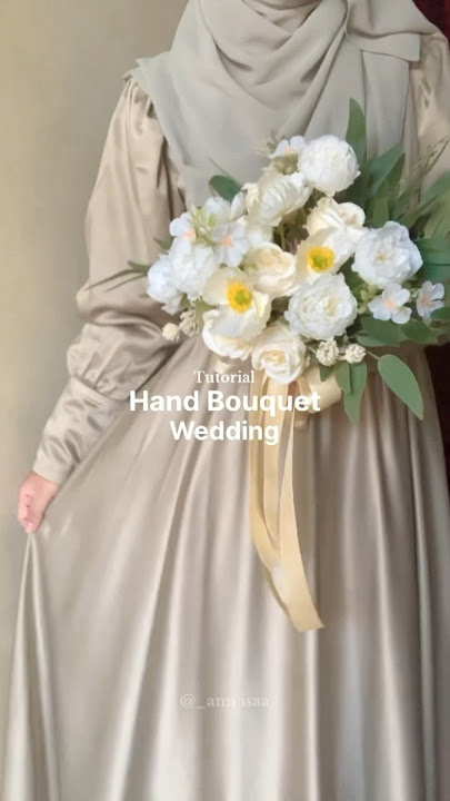 Tutorial Hand Bouquet Wedding💐