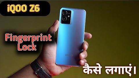 Fingerprint Lock,How To Set Fingerprint In Iqoo z6 5G , Iqoo z6 5G Fingerprint Lock Setting Iqoo z6