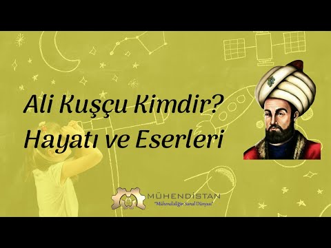 Ali Kuşçu Kimdir? Ali Kuşçu'nun Hayatı ve Eserleri