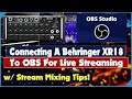 Connecting A Behringer XR18 To OBS For Live Streaming Live Stream Mixing Tutorial X Air Streaming mp3