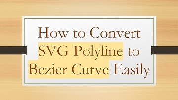 How to Convert SVG Polyline to Bezier Curve Easily