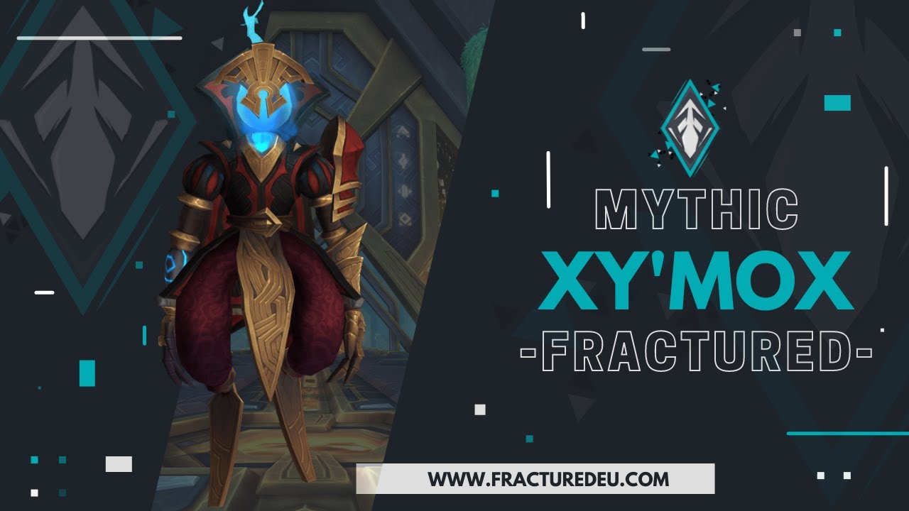 Fractured VS Artificer Xy'mox - Mythic Sepulcher of the First Ones