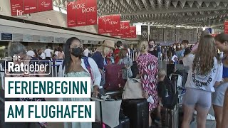 Ferienbeginn am Frankfurter Flughafen | Die Ratgeber