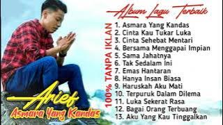 ARIEF FULL ALBUM TERBARU 2021 - ASMARA YANG KANDAS | FULL ALBUM LAGU TERBAIK ARIEF