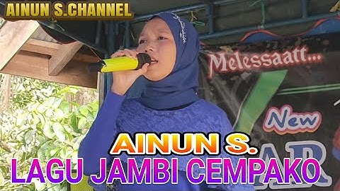 LAGU DAERAH JAMBI CEMPAKO CPTA:RADINAL VOC:AINUN S.