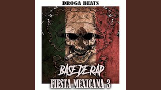 Base de Rap Fiesta Mexicana 3