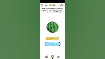 Brainout level 90(What is the maximum number of pieces that a watermelon can be cut into with 10 cut