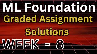 MLF week 8 Graded Assignment Solutions | #iitmadras #gradedassignment #bsdegree  #mlf #solution