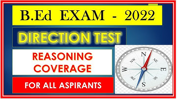 DIRECTION TEST I REASONING CONCEPT & QUESTIONS I B.Ed EXAM 2022 I DIRECTION & DISTANCE......