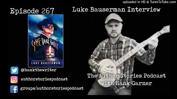 Episode 267 | Luke Bauserman Interview