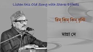 Rim Jhim Jhim Brishti Stereo Remake Manna Dey Bengali Modern Song 1967 Lyrics