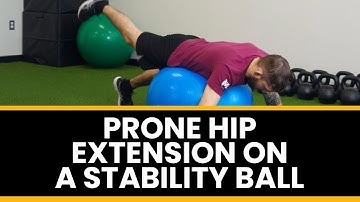 Prone Hip Extension on a Stability Ball