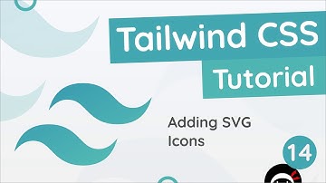 Tailwind CSS Tutorial #14 - Icons
