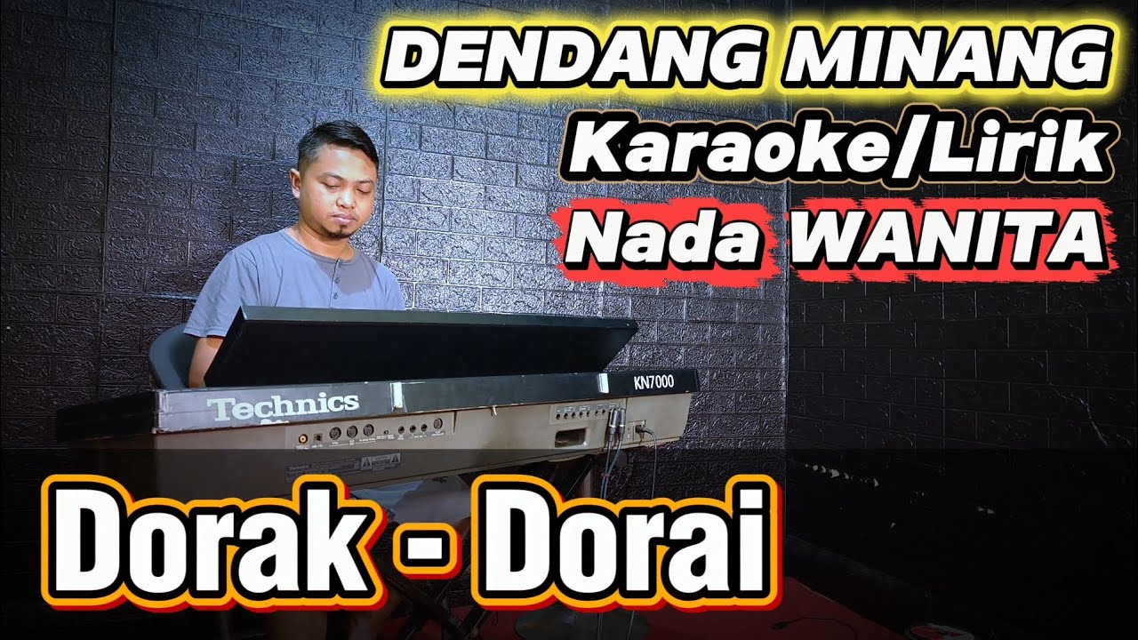 DORAK DORAI (Minang Song) - WOMEN'S Karaoke