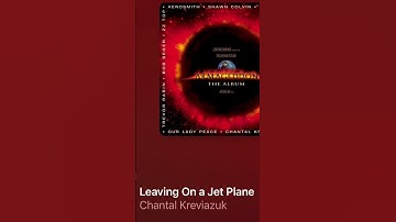 Thumbnail of Leaving On A Jet Plane - Chantal Kreviazuk