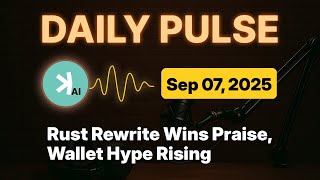 Kaspa Daily (Sep 7) - Rust Rewrite Wins Praise, Wallet Hype Rising