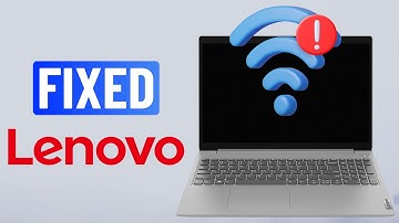 Fix Wi-Fi Not Connecting or Showing on Lenovo Laptop