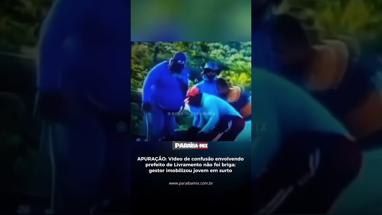 Vídeo de confusão envolvendoprefeito de Livramento não foi briga; gestor imobilizou jovem em surto