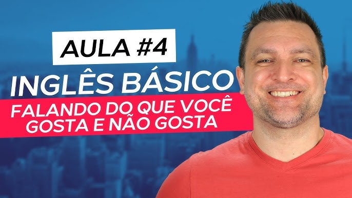 INTENSIVO DE INGLÊS PARA VIDA REAL  Aula 3 - Inglês Para Iniciantes 