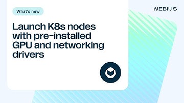 Launching Kubernetes nodes with pre-installed GPU and networking drivers