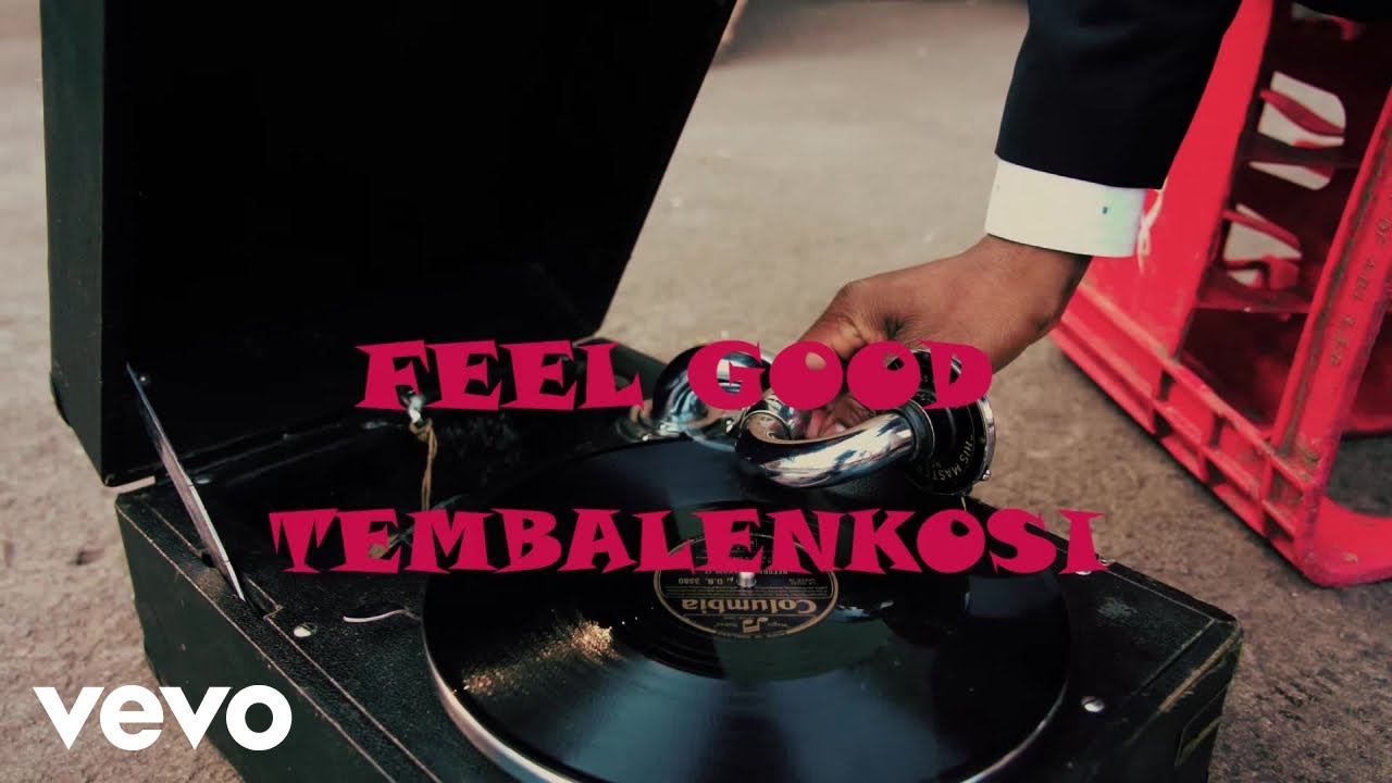 Thembalenkosi - Feel Good (Official Music Video) - YouTube