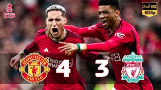 Manchester United vs Liverpool 4-3 | Highlights & Goals - FA CUP 2024