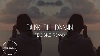 ZAYN - Dusk Till Dawn ft. Sia (Reggae Remix)