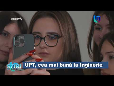 UPT, cea mai bună la Inginerie