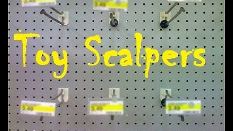 My thoughts on Toy Scalpers!