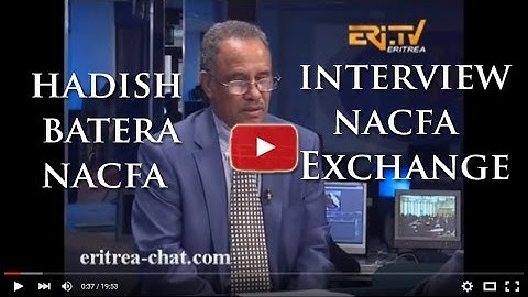 Eritrean Interview with Ato Kibreab Woldemariam About Batera Nacfa