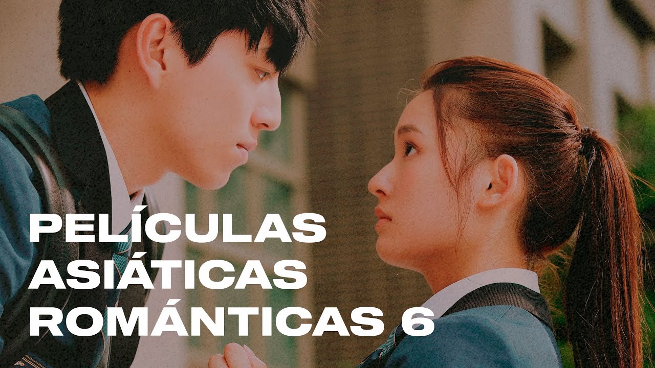 🎬 Películas asiáticas románticas 6 / recomendaciones