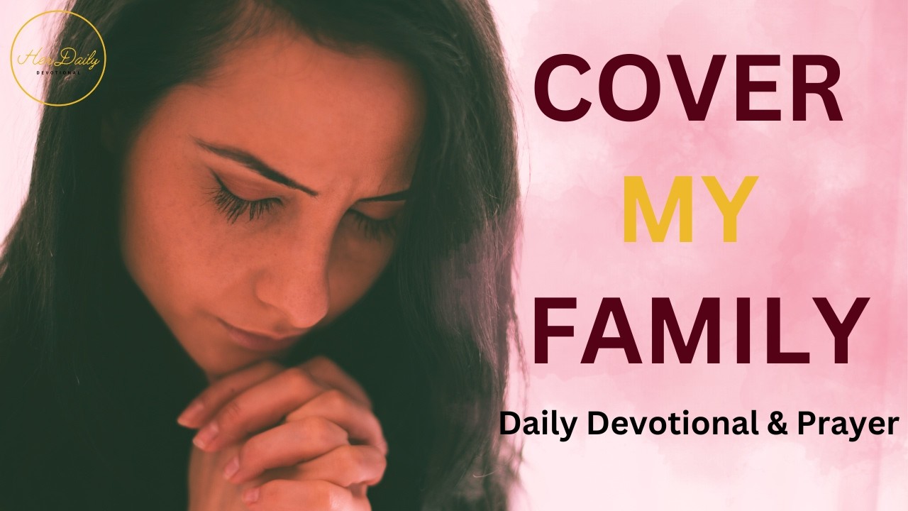 How to Show Up in Prayer for Your Family (Daily Devotional & Prayer)