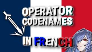 [Arknights] : Operators with English codenames, now in FRENCH (Guard edition)