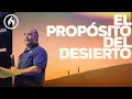 El propsito del desierto caminando en el desierto con dios  amistad de monterrey