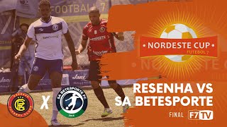 NORDESTE CUP 2022 - FINAL - Resenha (PI) x SA Betesporte (PE)