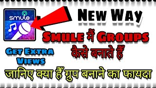 How To Creat Group in Smule Singing App | smule mein group kaise banayein|
