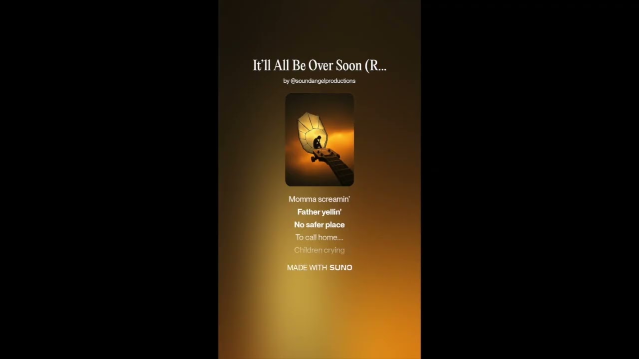 It'll All Be Over Soon