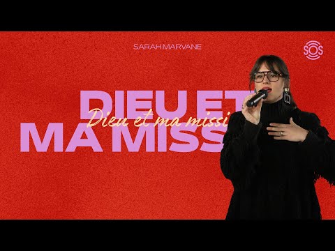 Dieu et ma mission – Sarah Marvane